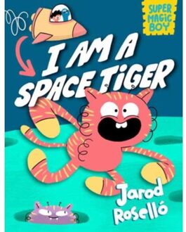 Super Magic Boy: I Am A Space Tiger - Super Magic Boy - Jarod Rosello