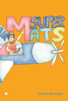 Super Mats -  Kim van Wesemael (ISBN: 9789465282442)