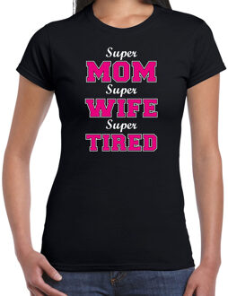 Super mom wife tired cadeau t-shirt zwart voor dames - Moederdag S
