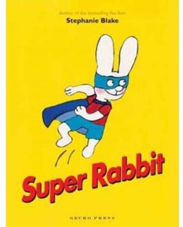Super Rabbit - Stephanie Blake