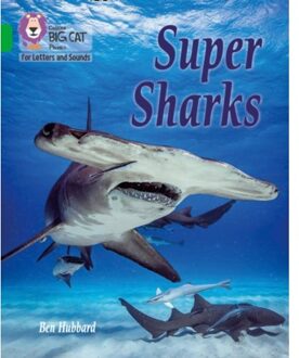 Super Sharks - Collins Big Cat Phonics For Letters And Sounds - Ben Hubbard