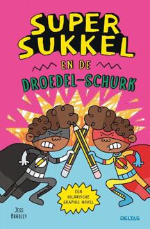 Super Sukkel en de Droedel-schurk -  Jess Bradley (ISBN: 9789044764796)