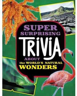Super Surprising Trivia About The World's Natural Wonders - Super Surprising Trivia You Can't Resist - Ailynn Collins