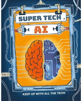 Super Tech: Ai - Super Tech - Clive Gifford