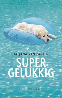 Supergelukkig - eBook Tatjana van Zanten (9400402651)