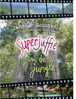 Superjuffie In De Jungle - Superjuffie - Janneke Schotveld