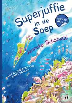 Superjuffie In De Soep - Janneke Schotveld