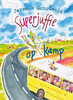 Superjuffie op kamp - Boek Janneke Schotveld (9000348471)