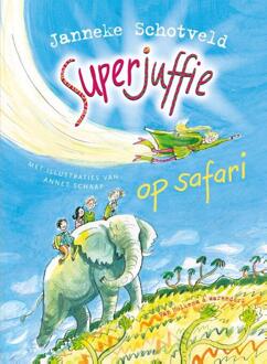 Superjuffie op safari - Boek Janneke Schotveld (9000318467)