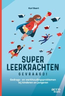 Superleerkrachten gevraagd! -  Karl Baert (ISBN: 9789464674842)