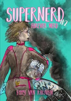 Supernerd 2: Forever Nerd -  Emmy van Ruijven (ISBN: 9789403682556)