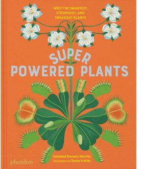 Superpowered Plants - Soledad Romero Mariño