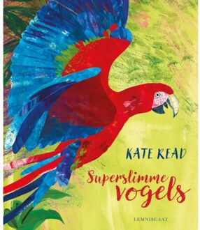 Superslimme Vogels - Kate Read