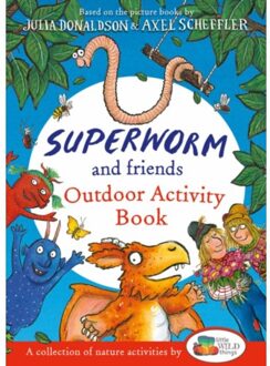 Superworm And Friends Outdoor Activity Book (Little Wild Things) - Julia Donaldson