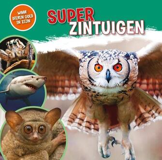 Superzintuigen - Waar Dieren Goed In Zijn! - Nancy Dickmann