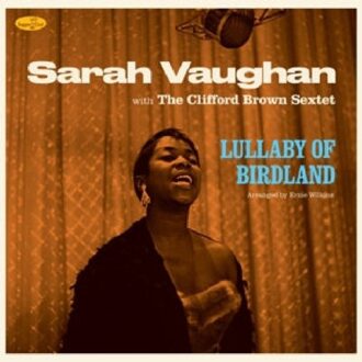 Supper Club Lullaby Of Birdland - Sarah Vaughan