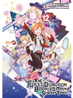 Suppose A Kid From The Last Dungeon Boonies Moved To A Starter Town 12 - Suppose A Kid From The Last - Satou