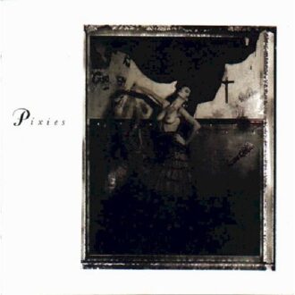 Surfer Rosa/Come On Pilgrim