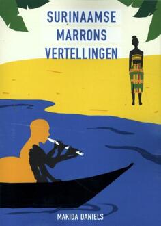 Surinaamse Marrons Vertellingen - Makida Daniels