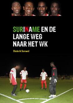 Suriname en de lange weg naar het WK - Boek Diederik Samwel (9490217085)