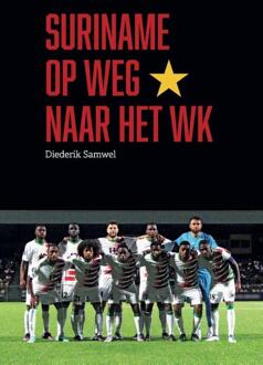 Suriname Op Weg Naar Het Wk - Diederik Samwel