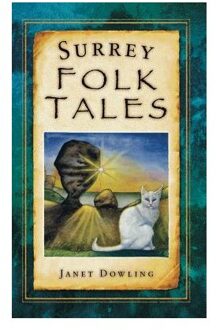Surrey Folk Tales - Dowling, Janet