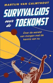 Survivalgids voor de toekomst - eBook Martijn van Calmthout (9088030324)