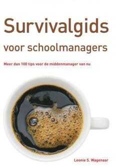 Survivalgids voor schoolmanagers -  Leonie S. Wagenaar (ISBN: 9789402130805)
