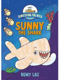 Surviving The Wild: Sunny The Shark - Surviving The Wild - Lai, Remy