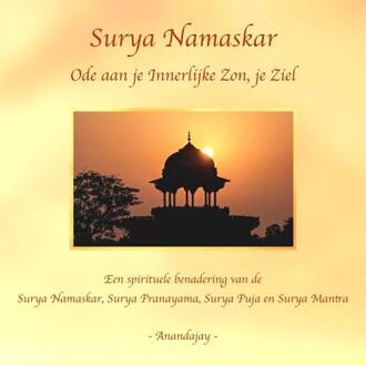 Surya Namaskar - Ode aan je Innerlijke Zon, je Ziel -  Anandajay (ISBN: 9789465016535)