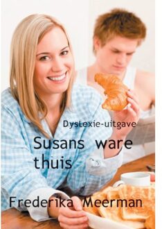 Susans ware thuis - Dyslexie-uitgave - Boek Frederika Meerman (9462601658)