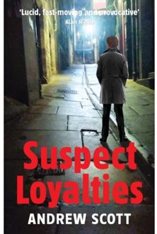 Suspect Loyalties - The Willie Morton Investigations Series - Scott, Andrew