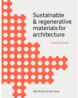 Sustainable And Regenerative Materials For Architecture - McLean, Will