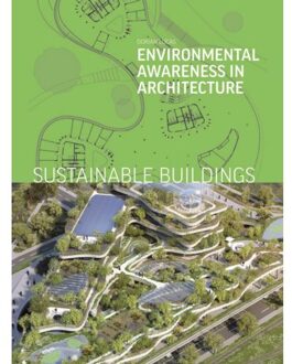 Sustainable Buildings: Environmental Awareness In Architecture - Dorian Lucas