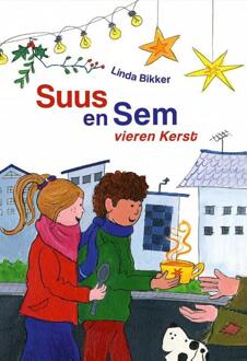 Suus En Sem Vieren Kerst - Suus En Sem - Linda Bikker