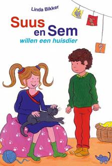 Suus en Sem willen een huisdier -  Linda Bikker (ISBN: 9789402911701)