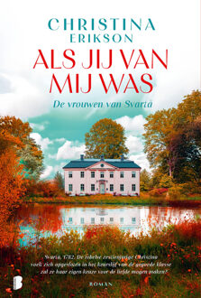 Svarta 1 - Als jij van mij was -  Christina Erikson (ISBN: 9789402326345)
