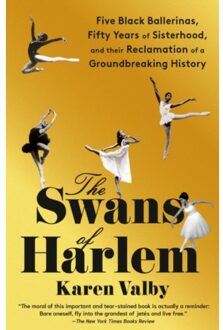 Swans Of Harlem The - Karen Valby