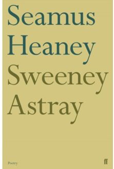 Sweeney Astray - Seamus Heaney