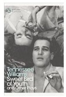Sweet Bird Of Youth And Other Plays - Penguin Modern Classics - Tennessee Williams