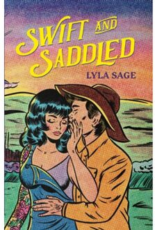 Swift And Saddled - Rebel Blue Ranch - Lyla Sage