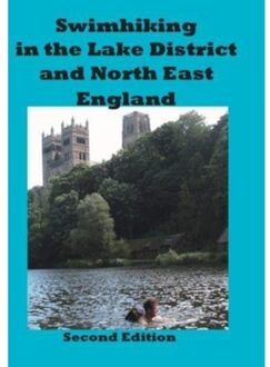 Swimhiking In The Lake District And North East England - Peter Hayes