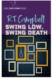 Swing Low, Swing Death - R.T. Campbell