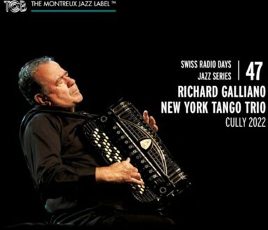 Swiss Radio Days Jazz Series Vol. 47 - Richard Galliano New York Tango
