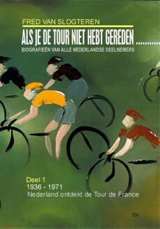 Sylfaen Als je de tour niet hebt gereden, dan - Boek Fred van Slogteren (9462170665)