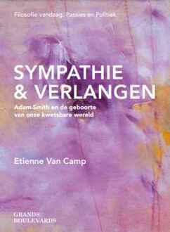 Sympathie En Verlangen - Passies En Politiek - Etienne Van Camp
