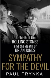 Sympathy for the Devil : the Birth of the Rolling Stones and the Death of Brian Jones