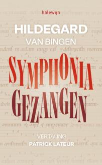 Symphonia. Gezangen - Hildegard Van Bingen