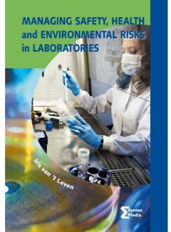 Syntax Media Managing Safety, Health And Environmental Risks In Laboratories - Heron-Reeks - Iris van 't Leven