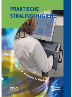Syntax Media Praktische Stralingshygiene - Heron-Reeks - J. van den Eijnde